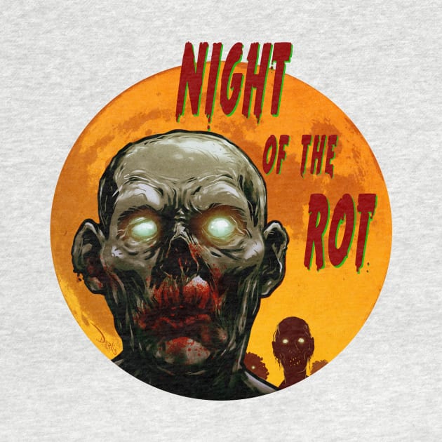 Night of the rot by Derlis Santacruz - Designs